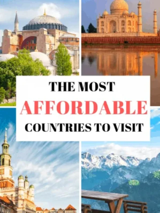 Top 6 Cheapest Countries To Travel